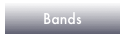 Bands